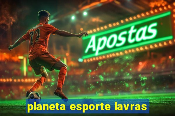 planeta esporte lavras